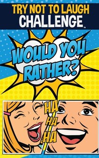 Front cover_The Try Not To Laugh Challenge - Would You Rather?