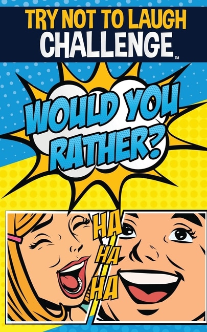 Front cover_The Try Not To Laugh Challenge - Would You Rather?
