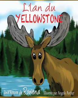 Couverture_Yellowstone Moose