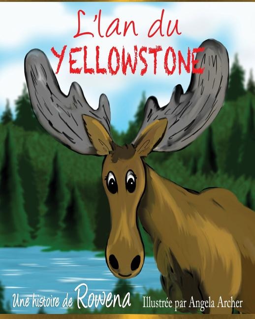 Couverture_Yellowstone Moose