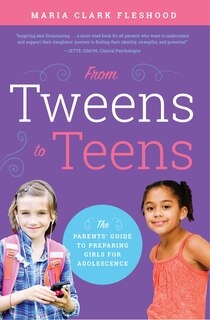 Front cover_From Tweens To Teens