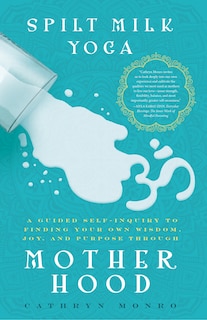 Front cover_Spilt Milk Yoga