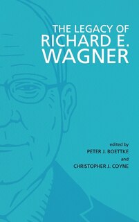 Front cover_The Legacy of Richard E. Wagner