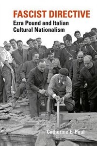 Couverture_Fascist Directive: Ezra Pound and Italian Cultural Nationalism