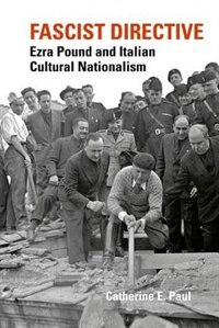 Couverture_Fascist Directive: Ezra Pound and Italian Cultural Nationalism