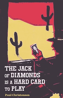 Couverture_The Jack of Diamonds Is a Hard Card to Play
