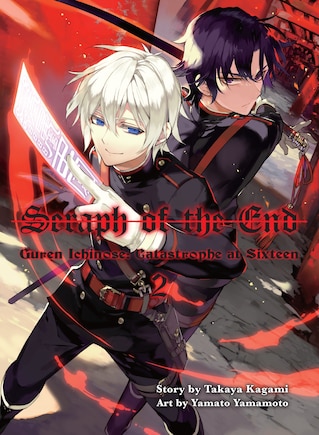 Seraph Of The End, 2: Guren Ichinose: Catastrophe At Sixteen