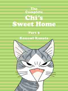 The Complete Chi's Sweet Home, 3 by Konami Kanata