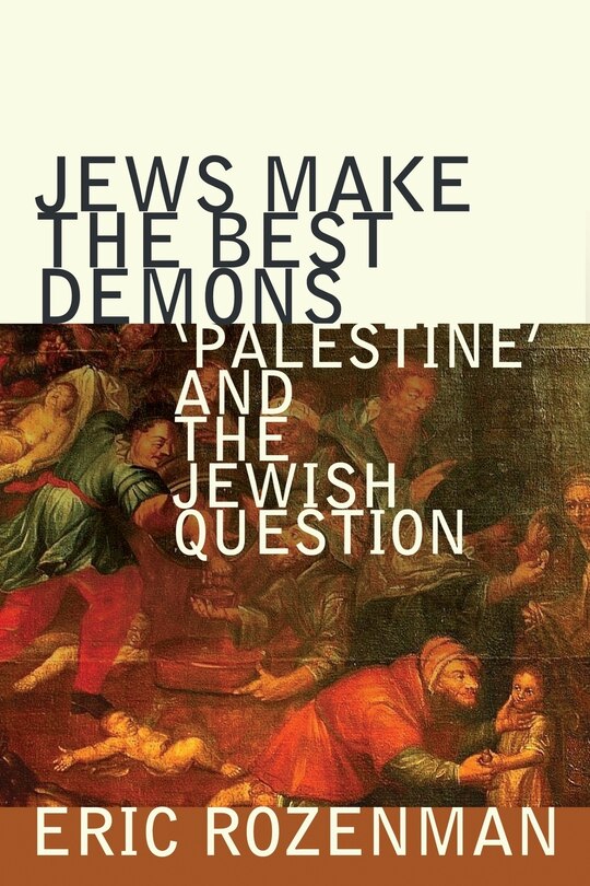 Front cover_Jews Make the Best Demons