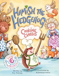 Couverture_Hamish The Hedgehog, Cooking Classes