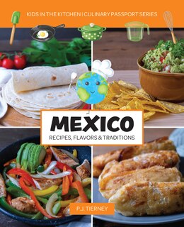 Front cover_MEXICO, Recipes, Flavors, & Traditions