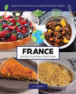 Front cover_France, Recipes, Flavors, & Traditions