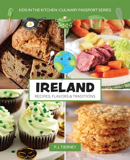 Front cover_Ireland, Recipes, Flavors, & Traditions