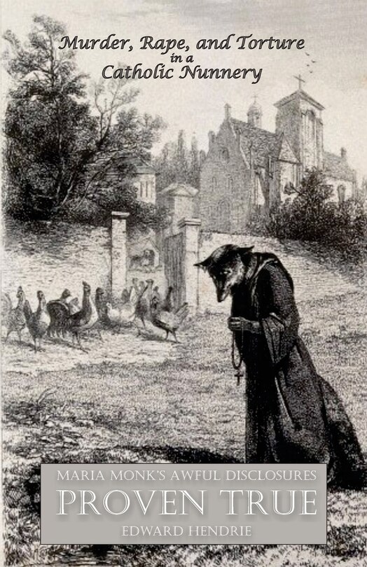 Front cover_Murder, Rape, and Torture in a Catholic Nunnery