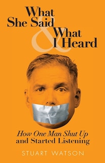 Front cover_What She Said & What I Heard