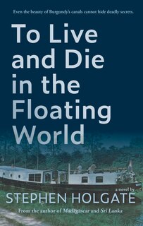 Front cover_To Live And Die In The Floating World
