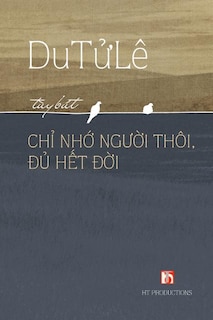 Front cover_Chi Nho Nguoi Thoi Du Het Doi