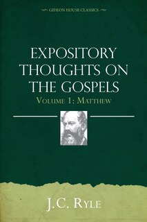 Front cover_Expository Thoughts on the Gospels Volume 1