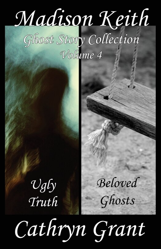 Front cover_Madison Keith Ghost Story Collection Volume 4 (Suburban Noir Ghost Stories)