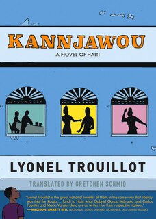 Kannjawou: A Novel Of Haiti