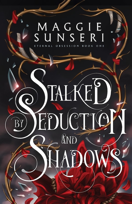 Front cover_Stalked by Seduction and Shadows
