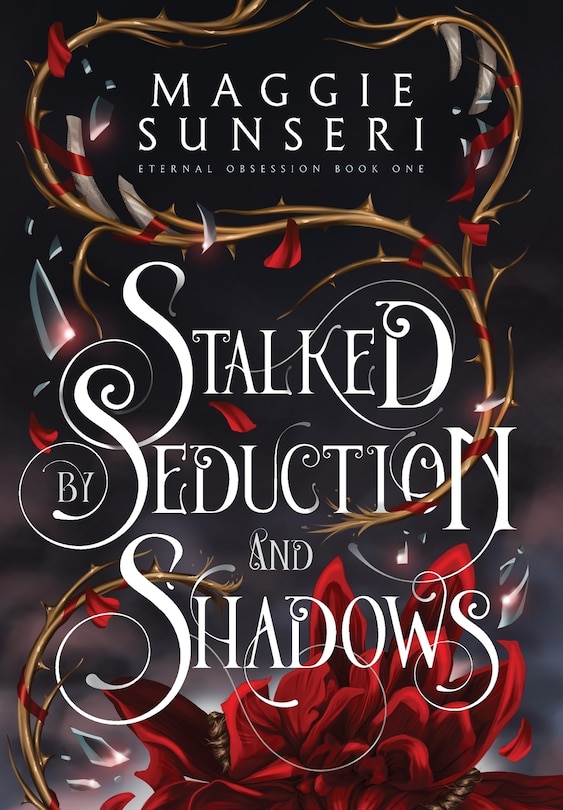 Front cover_Stalked by Seduction and Shadows