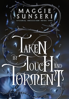 Front cover_Taken by Touch and Torment
