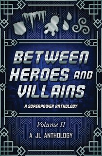 Couverture_Between Heroes and Villains