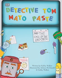 Couverture_Detective Tom Mato Paste and The Case of the Bad Cheese
