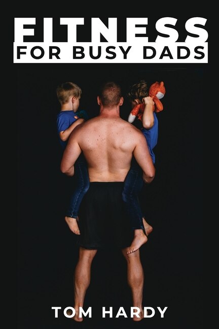 Couverture_Fitness for Busy Dads