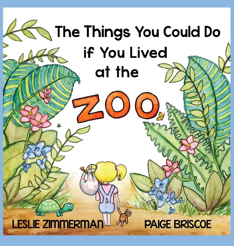 Couverture_The Things You Could Do if You Lived at the Zoo