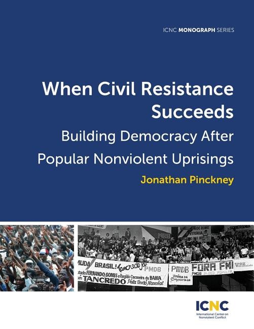 Front cover_When Civil Resistance Succeeds