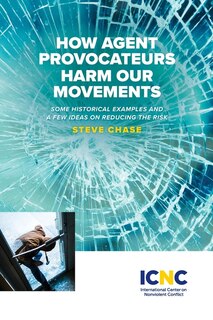 Front cover_How Agent Provocateurs Harm Our Movements