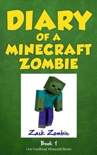 Front cover_Diary of a Minecraft Zombie Book 1