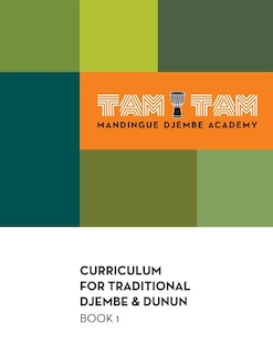 Couverture_Tam Tam Mandingue Djembe Academy Curriculum Book 1