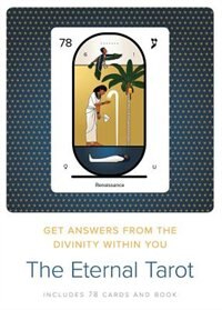 The Eternal Tarot: Get Answers from the Divinity Within You