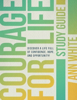 Couverture_Courage For Life Study Guide