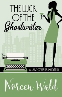 Front cover_THE LUCK OF THE GHOSTWRITER