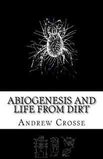 Front cover_Abiogenesis and Life from Dirt