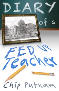 Couverture_Diary of a Fed Up Teacher