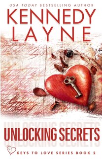 Front cover_Unlocking Secrets (Keys to Love Series, Book Two)