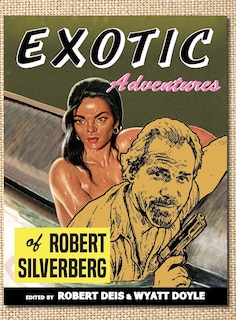 Front cover_Exotic Adventures of Robert Silverberg
