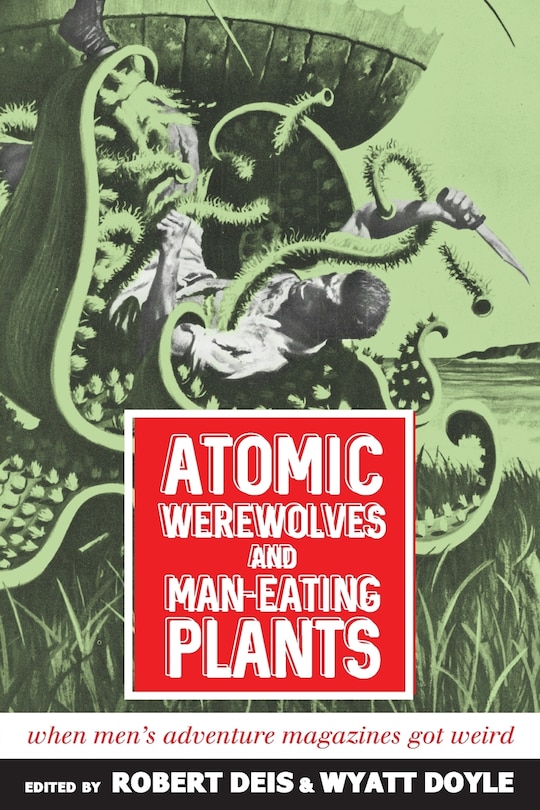 Front cover_Atomic Werewolves and Man-Eating Plants