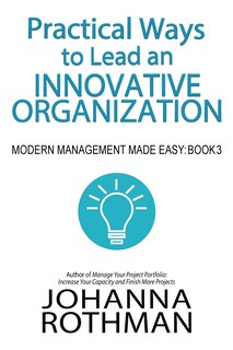 Front cover_Practical Ways to Lead an Innovative Organization