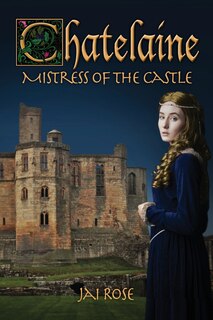 Front cover_Chatelaine-Mistress of the Castle
