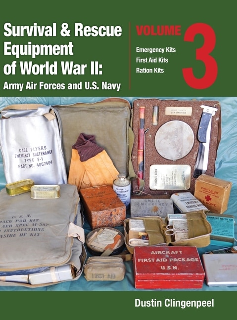 Couverture_Survival & Rescue Equipment of World War II-Army Air Forces and U.S. Navy Vol.3
