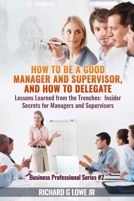 Couverture_How to be a Good Manager and Supervisor, and How to Delegate