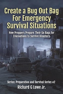 Front cover_Create a Bug Out Bag for Emergency Survival Situations