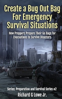 Couverture_Create a Bug Out Bag for Emergency Survival Situations