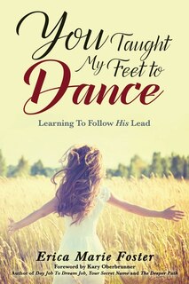Front cover_You Taught My Feet To Dance